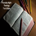 Thursday Night Theology